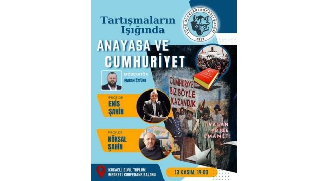 Kocaeli'nde “Anayasa ve Cumhuriyet” konuşulacak